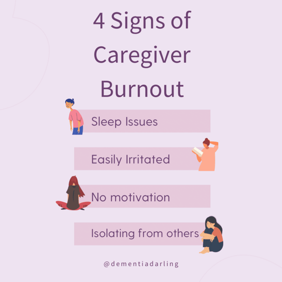 4 signs of caregiver burnout: Sleep issues, Easily irritated, No motivation, Isolating from others