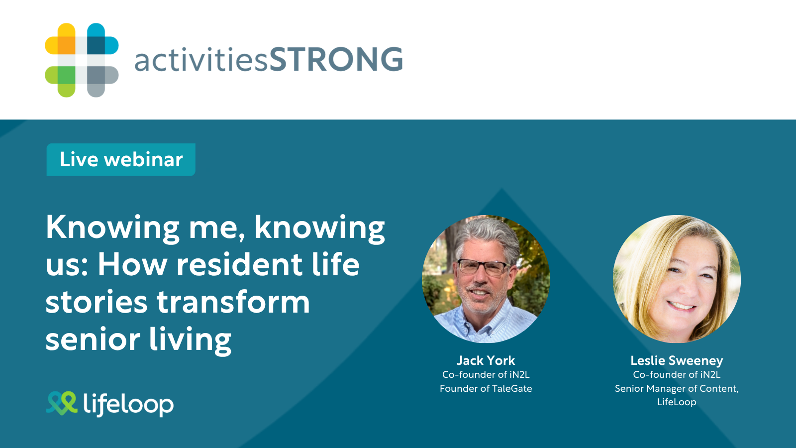 Activities Strong: Knowing me, knowing us: How resident life stories transform senior living