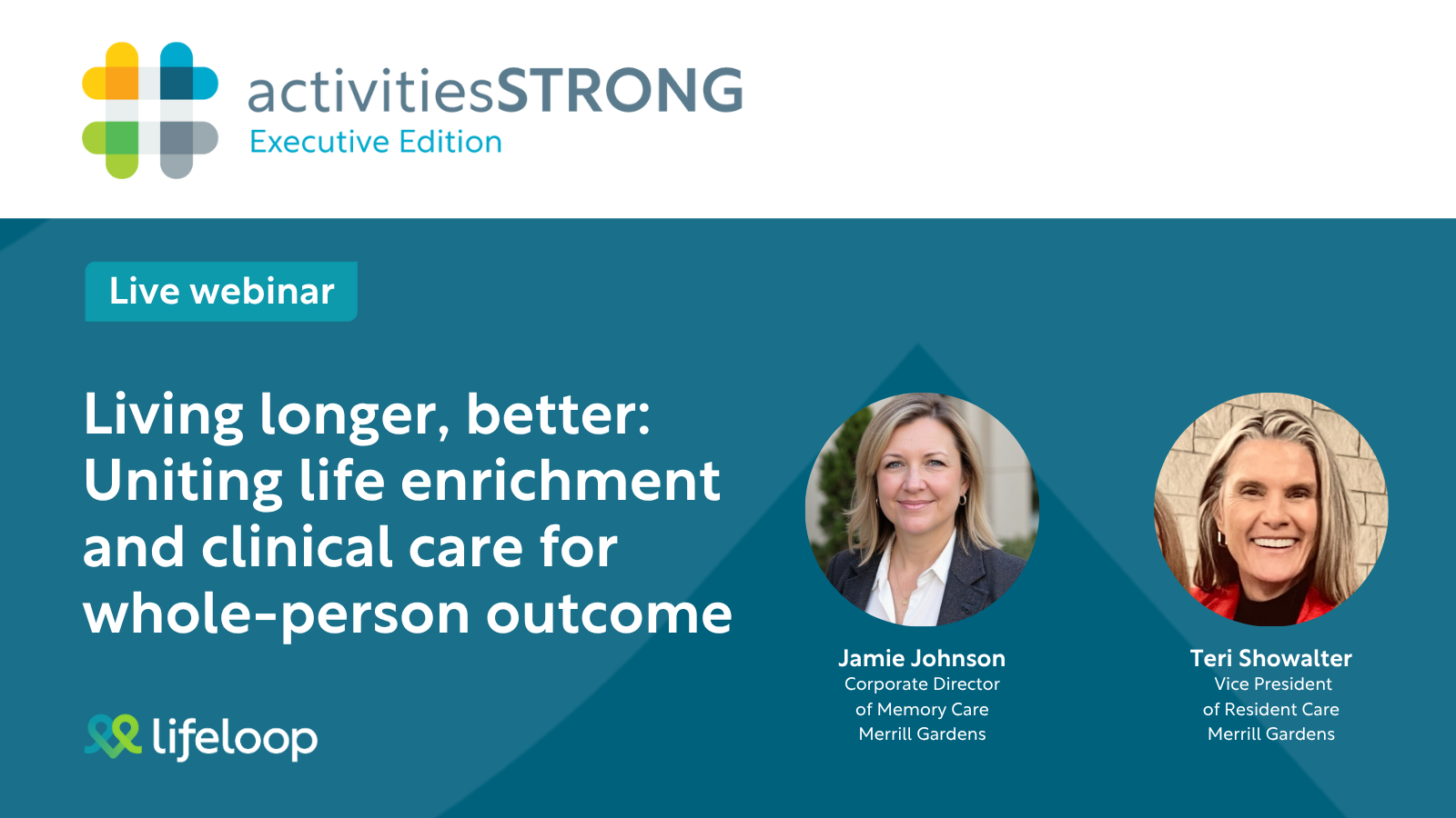Activities Strong: Living longer, better: Uniting life enrichment and clinical care for whole-person outcome