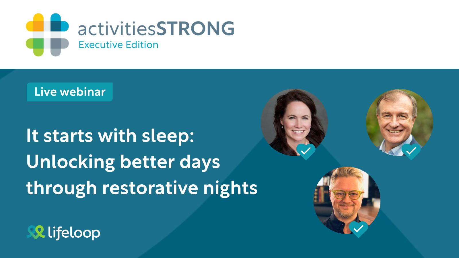 Activities Strong: Executive Edition - It starts with sleep: Unlocking better days through restorative nights