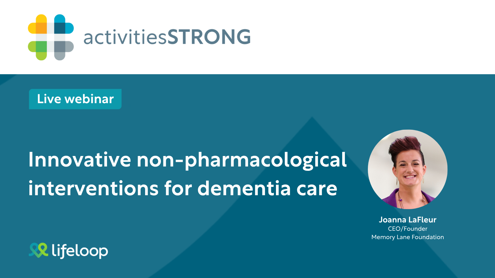 Activities Strong: Innovative non-pharmacological interventions for dementia care