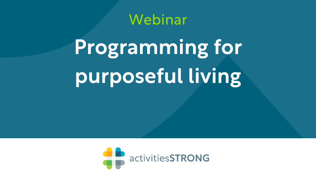 Programming for Purposeful Living in white text on dark teal background and a color Activities Strong logo