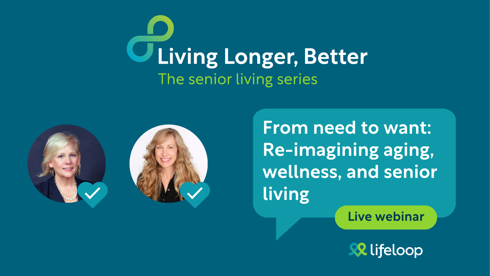 Living Longer, Better | From need to want: Re-imagining aging, wellness, and senior living